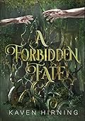 A Forbidden Fate