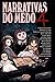 Narrativas do medo 4 by Verena Cavalcante