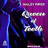 Queen of Teeth by Hailey Piper