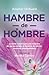 Hambre de hombre / Hunger for Men by Anamar Orihuela
