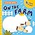 On the Farm: 4 Large Flaps! (Clever Baby Animals)