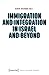 Immigration and Integration in Israel and Beyond (Culture and Social Practice)