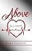 Above All Else by Erika Clayton