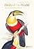 Birds of the World: The Art of Elizabeth Gould