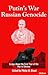 Putin’s War, Russian Genocide by Christopher Bellamy