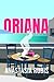Oriana: A Novel: A Novel of Oriana Fallaci