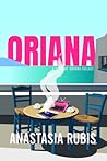 Oriana: A Novel: ...