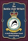 The Battle Over Britain (Misfit Squadron, #1)