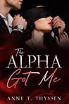 The Alpha Got Me