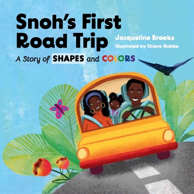 Snoh's First Road Trip: A Story of Shapes and Colors