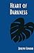Heart Of Darkness: (Annotated)