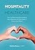 Hospitality in Healthcare