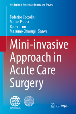 Mini-invasive Approach in Acute Care Surgery (Hot Topics in Acute Care Surgery and Trauma)