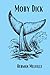 Moby Dick: or, The Whale (Annotated)