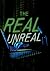 The Real Unreal