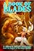 A Book of Blades: Volume II...
