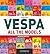 Vespa: All the Models: Updated Edition