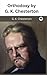 Orthodoxy by G. K. Chesterton by G.K. Chesterton