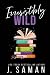 Irresistibly Wild