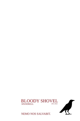 Bloody Shovel 2: 2015-2022