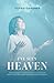 I've Seen Heaven by Sarah Gardner