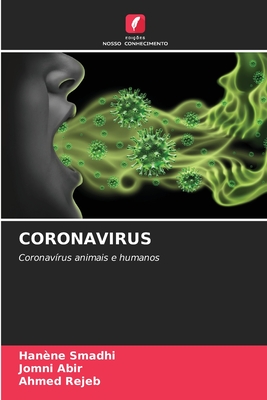 CORONAVIRUS: Coronavírus animais e humanos (Portuguese Edition)
