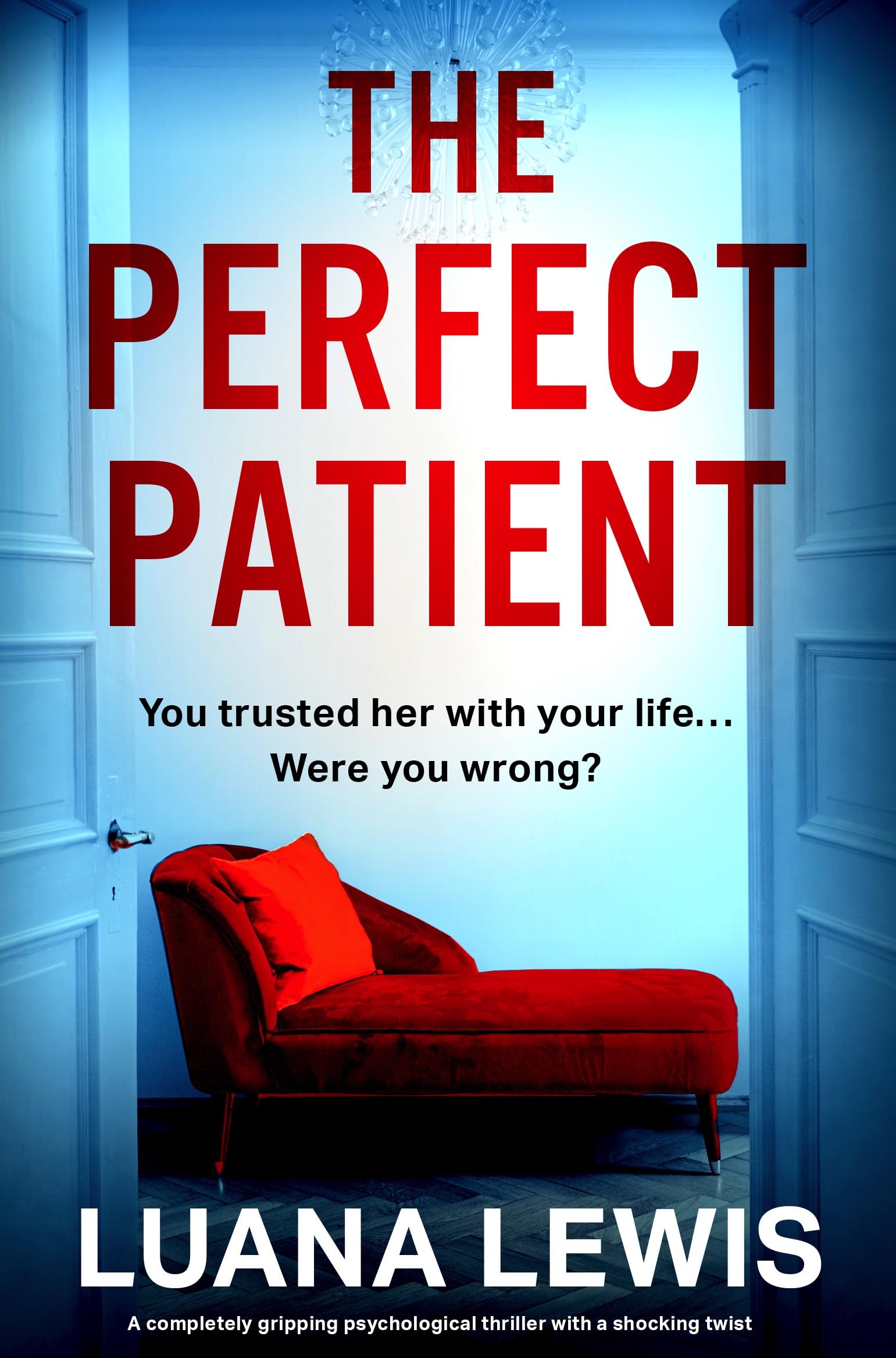 The Perfect Patient (Kindle Edition)