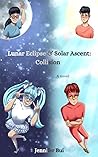Lunar Eclipse & Solar Ascent: Collision