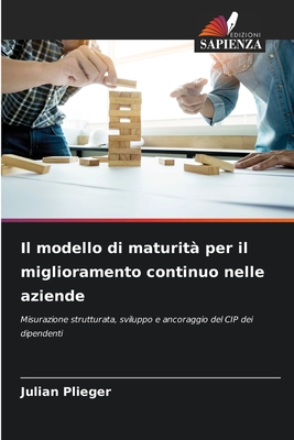Il modello di maturità per il miglioramento continuo nelle aziende (Italian Edition)