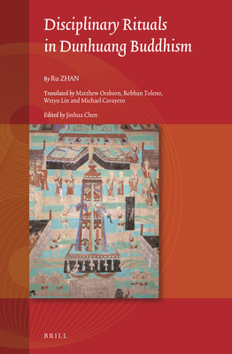 Disciplinary Rituals in Dunhuang Buddhism (Studies on East Asian Religions, 7)