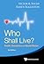 Who Shall Live? Health, Eco...