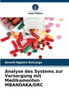 Analyse des Systems zur Versorgung mit Medikamenten MBANDAKA/DRC (German Edition)