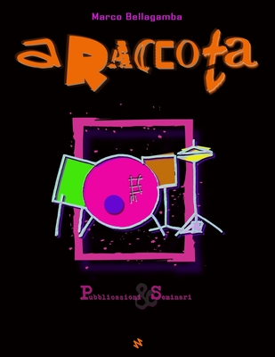 A RACCOLTA: Pubblicazioni & Seminari (Italian Edition)