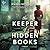The Keepers of Hidden Books by Madeline Martin
