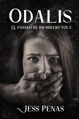 Odalis: El pasado de los Millers (Spanish Edition)