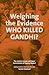 Weighing the Evidence by Teesta Setalvad