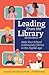 Leading From the Library, S...