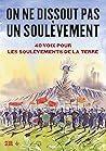 On ne dissout pas un soulèvement. 40 voix pour les Soulèvements de la Terre