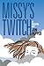 Missy's Twitch
