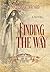 Finding the Way: Book One: The Seekers Series