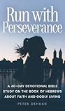 Run with Perseverance by Peter DeHaan