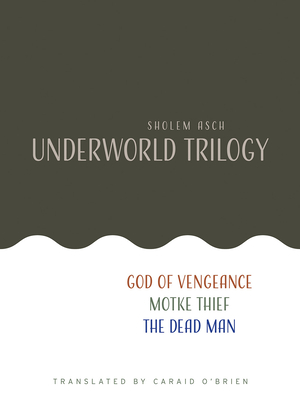 Sholem Asch (Underworld Trilogy)