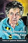 Staring Dementia in the Face