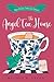 The Angel Tea House (Maggie...