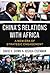 China's Relations with Afri...