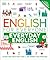 English for Everyone Everyday English Learn and Practice Over 1,500 Words and Phrases (DK English for Everyone) by D.K. Publishing