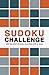 Sudoku Challenge: 200 fiendish Sudoku puzzles with a twist (Puzzle Challenge, 4)