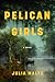 Pelican Girls