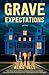 Grave Expectations (Grave E...