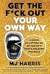 Get The F*ck Out ...
